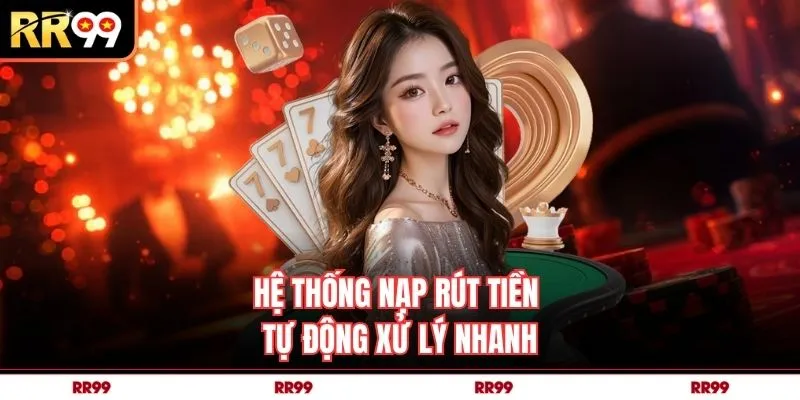 Hệ thống nạp rút tiền tự động xử lý nhanh
